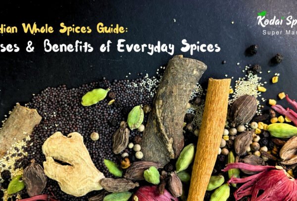 Indian Whole Spices Guide: Uses & Benefits of Everyday Spices